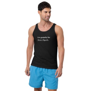 Tacos & Tequila Unisex Tank Top, Grateful for Tacos and Tequila Tank, Tacos and Tequila Gratitude Tank Top