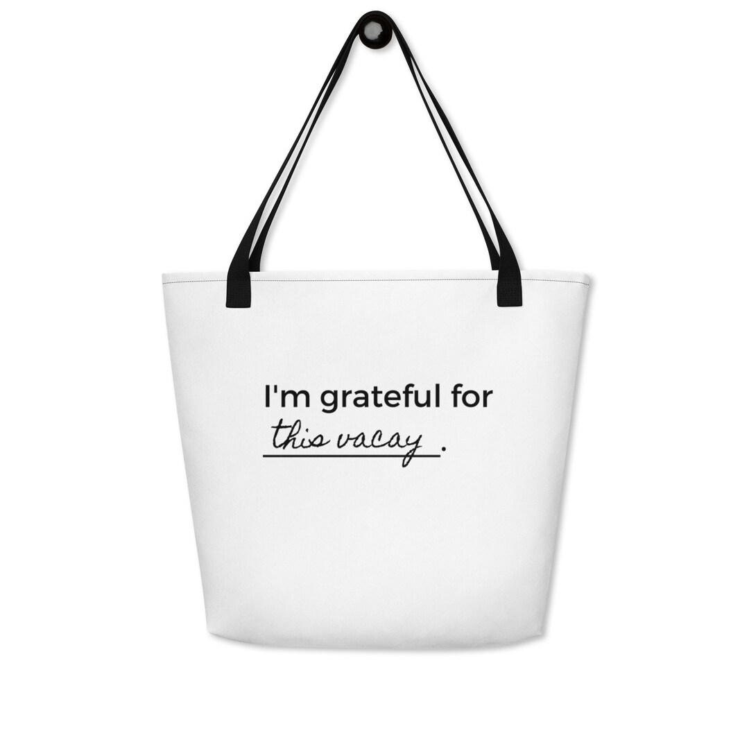 Vacation Gratitude Large Tote Bag, Vacay Gratitude, Grateful for