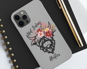 Not Today Heifer Tough Phone Cases, Highland Cow Phone Case, Funny Case-Mate