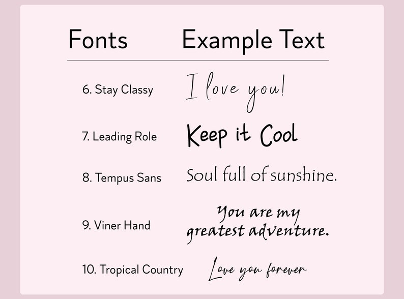 K&ouml;nnte beinhalten: Eine Tabelle mit einer Liste von Schriftarten und Beispieltexten, die in jeder Schriftart geschrieben sind. Die Schriftarten sind: Stay Classy, Leading Role, Tempus Sans, Viner Hand und Tropical Country. Der Beispieltext beinhaltet: "I love you!", "Keep it Cool", "Soul full of sunshine", "You are my greatest adventure" und "Love you forever".