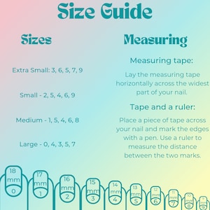 May include: A size guide for nail sizes, with text in teal and white on a gradient background. The guide includes sizes from extra small to large, with corresponding nail measurements in millimeters. Instructions for measuring nails are also provided.