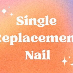 Puede incluir: Imagen con un fondo degradado de tonos naranja, rosa y morado. El texto blanco dice "Single Replacement Nail" con gráficos de estrellas.