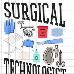 Surgical Technologist Design SVG PNG, Digital File Download, Sublimation DIY Tool, Surgery Tech, Surgeon, Surgery Nurse, Surg Tech Student