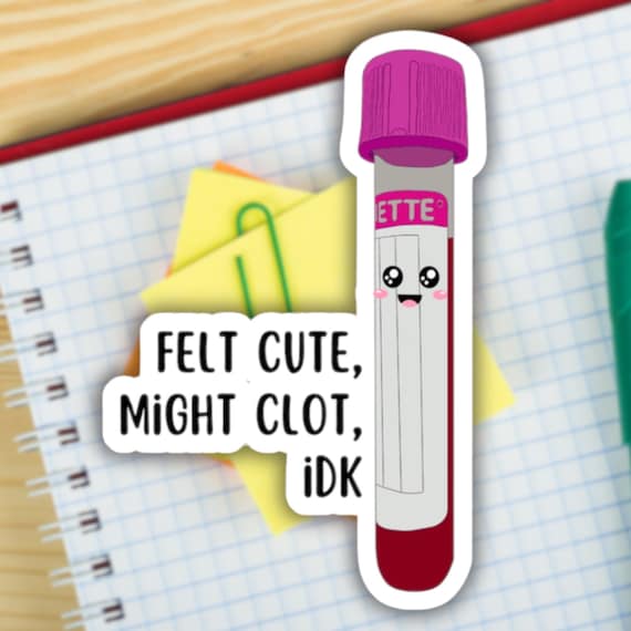 Felt Cute Blood Tube Sticker Funny, Laboratory Phlebotomist Decal, Blood Collection, Med Tech, Nurse Gift, Hematology Humor, Doctor