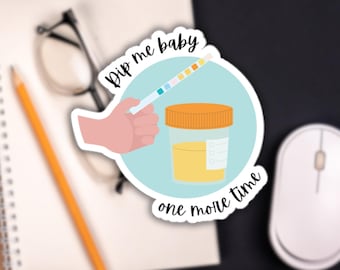 Adesivo engraçado de laboratório Dip Me Baby, presente para análise de urina, presente para técnico médico, presente para enfermeira, técnico de laboratório, presente para a semana do laboratório