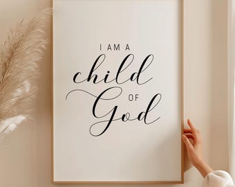 I Am a Child of God Printable, Bible Verse Prints, Nursery Wall Decor, Nursery Quote Print, Christian Prints, Poster Prints, Printable Art