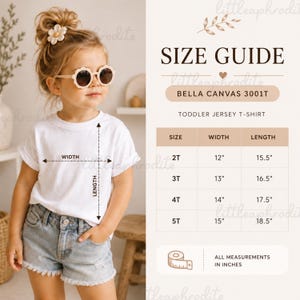 May include: A white toddler jersey t-shirt size guide for Bella Canvas 3001T. The chart lists sizes 2T through 5T with corresponding widths and lengths in inches. A child wears a white t-shirt, light blue denim shorts, and flower-shaped sunglasses.