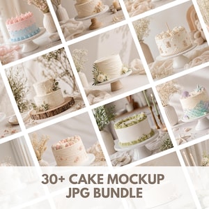 May include: A collection of various cakes, each with unique designs and decorations. The cakes are displayed on white cake stands and plates, with floral arrangements and decorative elements. The image includes the text "30+ CAKE MOCKUP JPG BUNDLE".