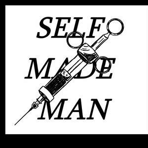 SELF MADE MAN