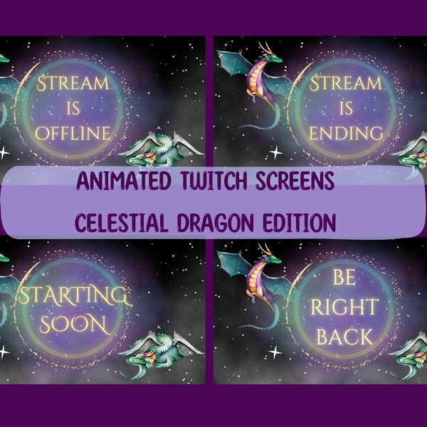 Animated Twitch Screens: Celestial Dragon Edition - Twitch Overlays - Fantasy Overlays - Dragon Twitch Screen