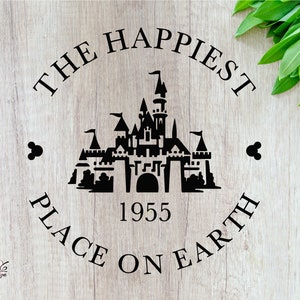 The Happiest Place on Earth. D isneyland castle SVG PNG JPG for Cricut and silhouette machines. Digital File. Vacation shirt idea.