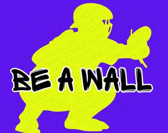 May include: A yellow silhouette of a baseball player catching a ball with the text "BE A WALL" in black letters.