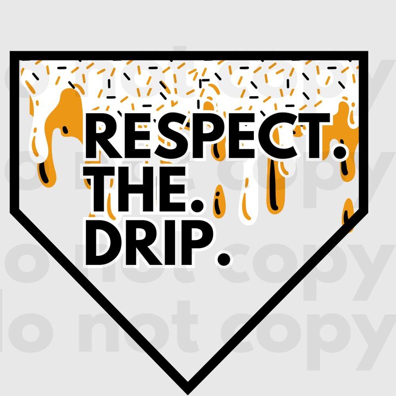 Puede incluir: Un gr&aacute;fico en blanco y negro con un dise&ntilde;o amarillo y blanco que gotea. El gr&aacute;fico tiene la forma de un diamante de b&eacute;isbol y dice "Respect the Drip."