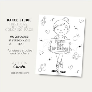 May include: Black and white coloring page for dance studios. The page features a ballerina holding a sign that says "First Day of Dance". Musical notes and hearts surround the ballerina. Text on the page includes "Studio Name" and "2025".