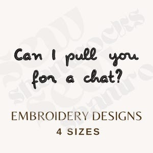 Embroidery File - Can I Pull You For a Chat Embroidery - Machine Embroidery- PES File - Pop Culture DST file - Instant Download