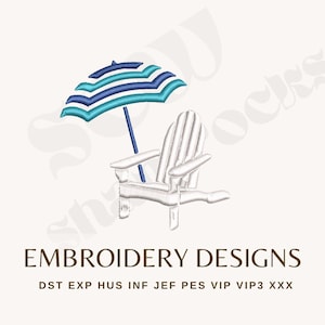 May include: An embroidery design featuring a white Adirondack chair and a blue and teal striped beach umbrella. The text "EMBROIDERY DESIGNS" is displayed below the image, along with file format abbreviations.