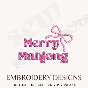 May include: Pink embroidered text reads "Merry Mahjong" with a bow graphic. Below, the text "Embroidery Designs" is displayed in brown. The image is on a white background.