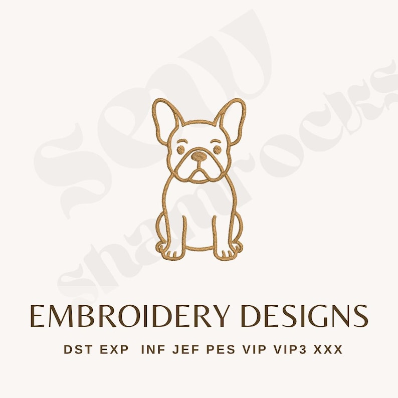 May include: A tan-colored line drawing of a French Bulldog sitting upright. Below the dog is the text "EMBROIDERY DESIGNS" in a dark brown serif font. Below the text are file format abbreviations.