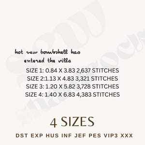 May include: A digital embroidery file listing with the text hot new bombshell has entered the villa. It displays four sizes with dimensions in inches and stitch counts: 0.84 x 3.83 (2,637), 1.13 x 4.83 (3,321), 1.20 x 5.82 (3,728), and 1.40 x 6.83 (4,383).