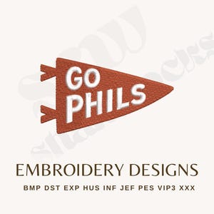 Go Phils Baseball Embroidery File - Philly Sports Pennant Machine Embroidery Design -  Multiple Sizes and Formats