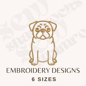 May include: A gold-colored embroidery design of a pug dog in a sitting position. The design is outlined with a single line, and the image includes the text "EMBROIDERY DESIGNS" and "6 SIZES" in brown.