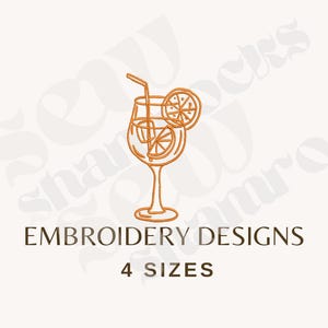 May include: An orange line art embroidery design of a cocktail glass with a straw and two citrus slices. The text EMBROIDERY DESIGNS and 4 SIZES appears below the graphic. The background features a faint, repeating watermark of text.