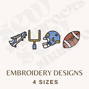 May include: An image featuring embroidered designs of football-related items. The designs include a football cleat, a goalpost, a helmet, and a football. The text "EMBROIDERY DESIGNS" and "4 SIZES" are also present.