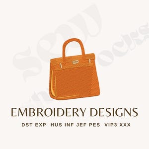 May include: Orange embroidery design of a handbag with a top handle and a rectangular shape. The design includes the text "EMBROIDERY DESIGNS" and file type abbreviations. The bag has a gold-colored clasp and hardware.