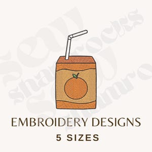 May include: An orange juice box with a white straw, featuring an embroidered orange design. The text "EMBROIDERY DESIGNS" and "5 SIZES" are displayed below the juice box. The design is set against a light background.