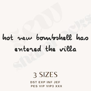May include: A white background with black text that reads "hot new bombshell has entered the villa." Below the text is "3 SIZES" and a list of file types. The text is in a handwritten style.