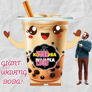 May include: A giant cartoon boba tea cup with a smiling face and the text "K Your Boba Milk Tea Logo" waves to a person standing next to it. The text "Giant Waving Boba!" is written below the cup.