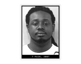 T-Pain, 2007 Rapper Mugshot Sticker
