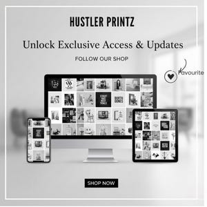 May include: A digital display featuring the text HUSTLER PRINTZ, Unlock Exclusive Access & Updates, FOLLOW OUR SHOP, and SHOP NOW. The graphic shows a smartphone, a computer monitor, and a tablet, each displaying a grid of various black and white images.