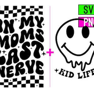 On My Moms Last Nerve SVG+PNG | ArtPush