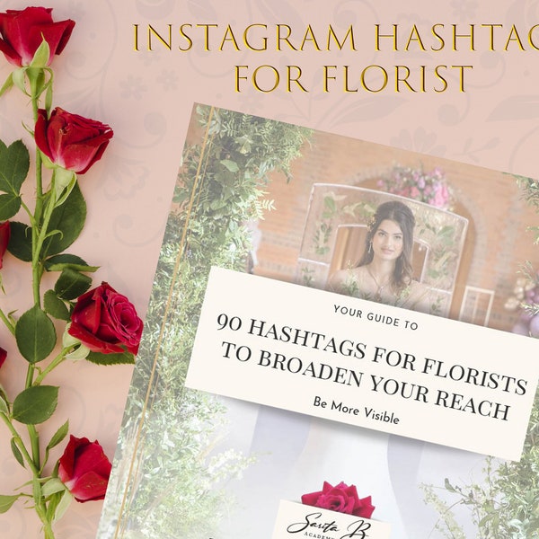 90 Instagram Success Hashtags for Wedding #Florist, Floral Business Instagram Sucess, Instagram Hashtags Tricks for Flower Business Success