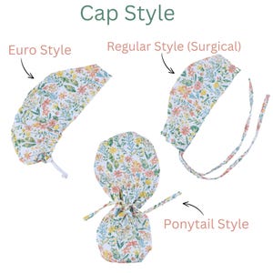 May include: Image showing three different styles of floral patterned caps: Euro Style, Regular Style (Surgical), and Ponytail Style. The caps are white with a pattern of yellow, orange, and green flowers and leaves. The text "Cap Style" is at the top.