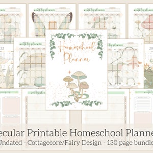 May include: A collection of printable homeschool planner pages with a cottagecore design. The pages feature monthly calendars, weekly planning sections, and decorative illustrations of mushrooms, flowers, and animals. The text reads "Homeschool Planner" and "Secular Printable Homeschool Planner".