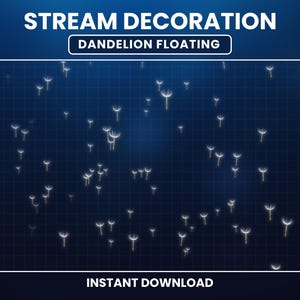 Animated Dandelion Stream Decoration, Floating Dandelion Twitch Overlay, Particles Floating, Twitch Add on