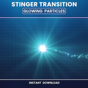 Twitch Stinger Transition, Glowing Particles Transition, Animated Stream Transition, Particles Stream Transition, Simple Stream Stinger