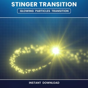 Transition Twitch Stinger, Transition particules incandescentes, Transition flux animé, Transition flux néon, Stinger mignon
