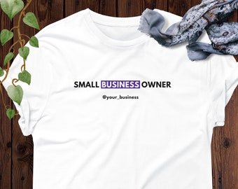 Small Business Owner T-Shirt: Entrepreneur Motivation Tee