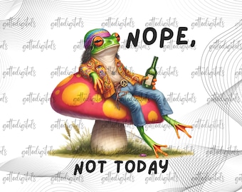 Nope Not Today PNG - 皮肉な PNG、面白いカエル PNG、皮肉な動物の即時ダウンロード、面白いカエル PNG、大人のユーモア面白い T シャツ デザイン