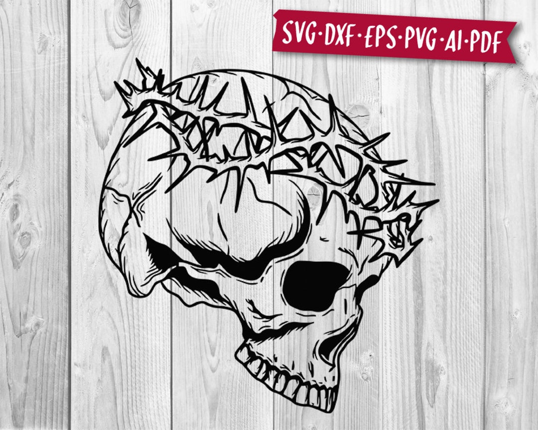 Skull SVG Crown of Thorns SVG Head Skull Skeleton SVG Skull Clipart Skull Cut Files for