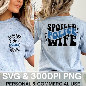 Spoiled Police Wife svg, Spoiled Police Wife png, Instant Download