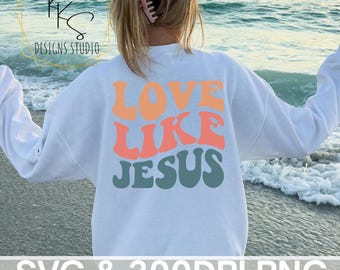 Love Like Jesus SVG PNG - Christian shirt file - Digital Download