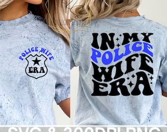 Police Wife Era SVG PNG - Police Wife Shirt File - Instant Download