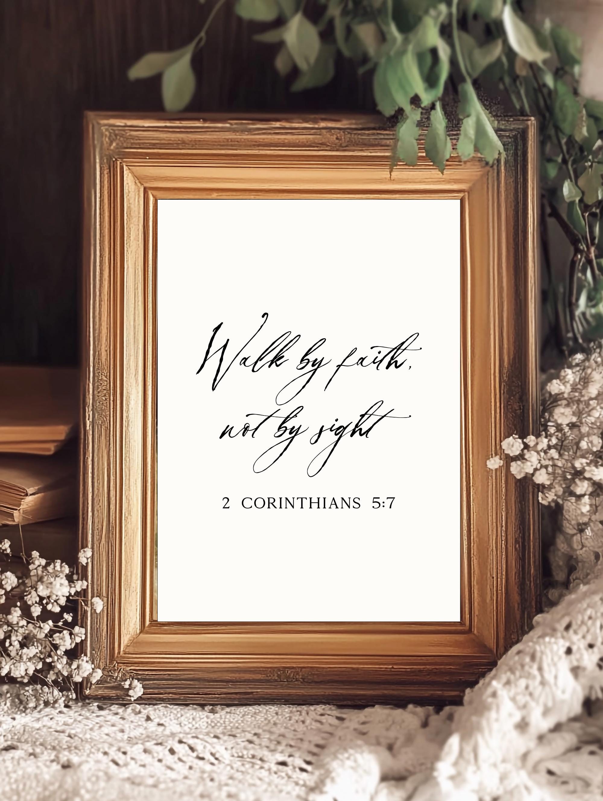 Walk by Faith Bible Verse Wall Art 2 Corinthians 57 Christian Quote ...