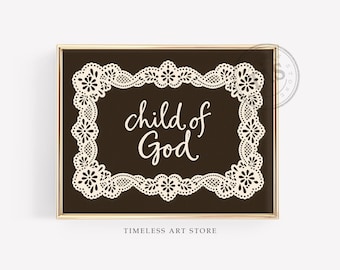Child of God Christian Wall Art, Brown Lace-Inspired Nursery Decor, Digital Download