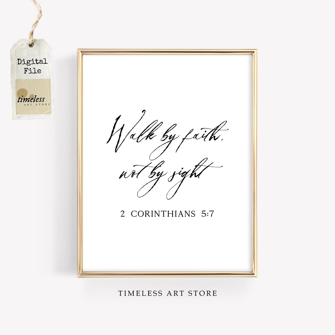 Walk by Faith Bible Verse Wall Art 2 Corinthians 57 Christian Quote ...