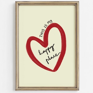 This Is My Happy Place Wall Art | Red Heart Digital Download | Aesthetic Room Decor | Trendy Maximalist Poster | Cute Apartment Printable